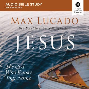 Jesus: Audio Bible Studies: The God Who Knows Your Name sample.