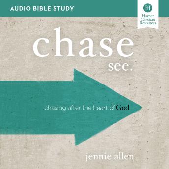 Chase: Audio Bible Studies: Chasing After the Heart of God