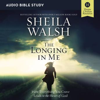 The Longing in Me: Audio Bible Studies: A Study in the Life of David