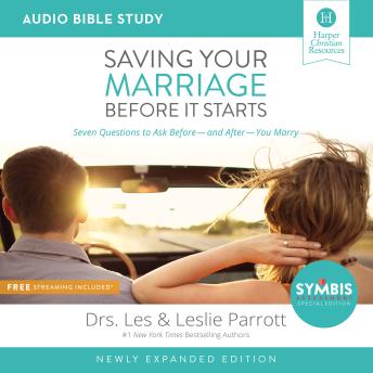 Saving Your Marriage Before It Starts Updated: Audio Bible Studies: Seven Questions to Ask Before---and After---You Marry