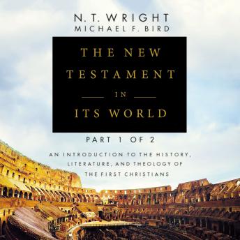 New Testament in Its World: Part 1: An Introduction to the History, Literature, and Theology of the First Christians sample.