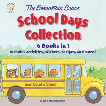 The Berenstain Bears School Days Collection: 6 Books in 1, Includes activities, recipes, and more!