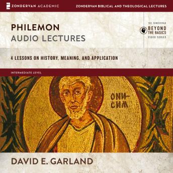 Philemon: Audio Lectures: 4 Lessons on History, Meaning, and Application