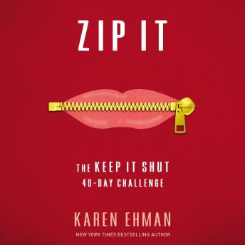 Download Zip It: The Keep It Shut 40-Day Challenge by Karen Ehman