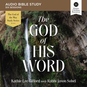 The God of His Word: Audio Bible Studies
