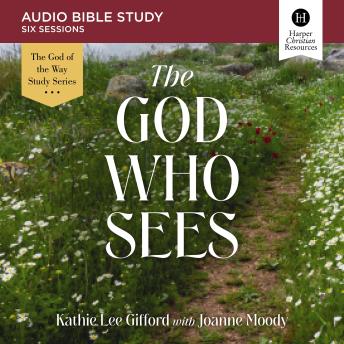 The God Who Sees: Audio Bible Studies