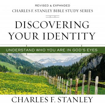 Discovering Your Identity: Audio Bible Studies: Understand Who You Are in God's Eyes