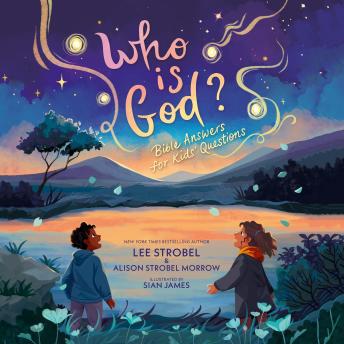Who Is God?: Bible Answers for Kids' Questions