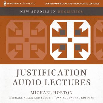 Justification: Audio Lectures: 24 Lessons on Biblical Exposition and Its Doctrinal Implications