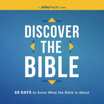 Discover the Bible: 60 Days to Know What the Bible is About