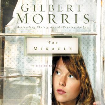 Listen The Miracle By Gilbert Morris Audiobook audiobook
