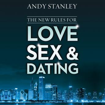 New Rules for Love, Sex, and Dating, Andy Stanley