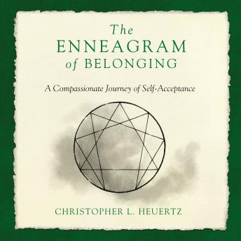 Download Enneagram of Belonging: A Compassionate Journey of Self-Acceptance