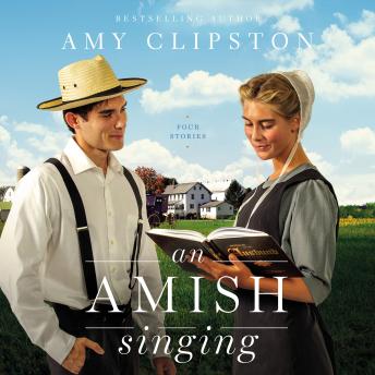 Download Amish Singing: Four Stories by Amy Clipston