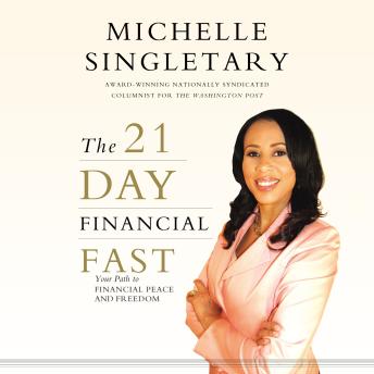 The 21-Day Financial Fast: Your Path to Financial Peace and Freedom