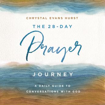 28-Day Prayer Journey: A Daily Guide to Conversations with God sample.