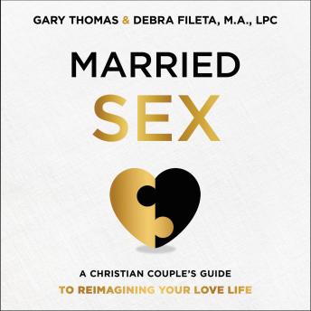 Married Sex: A Christian Couple's Guide to Reimagining Your Love Life sample.