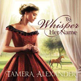 Download To Whisper Her Name by Tamera Alexander