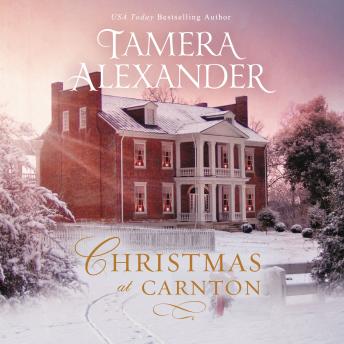 Christmas at Carnton: A Novella, Tamera Alexander