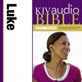 Dramatized Audio Bible - King James Version, KJV: (31) Luke: Holy Bible ...