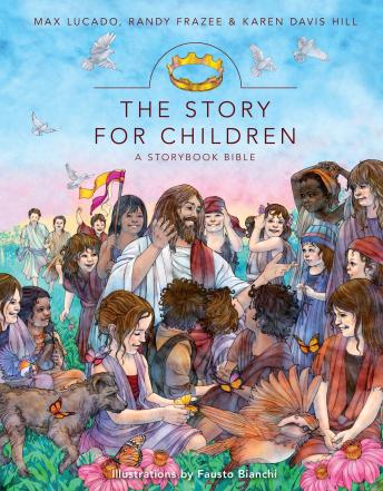 Download Best Audiobooks Religious and Inspirational The Story for Children, a Storybook Bible by Karen Davis Hill Audiobook Free Online Religious and Inspirational free audiobooks and podcast