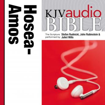Pure Voice Audio Bible - King James Version, KJV: (23) Hosea, Joel, and Amos: Holy Bible, King James Version, Thomas Nelson