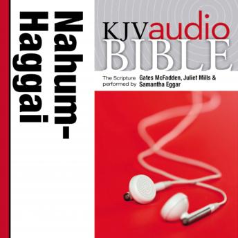 Pure Voice Audio Bible - King James Version, KJV: (25) Nahum, Habakkuk, Zephaniah, and Haggai: Holy Bible, King James Version