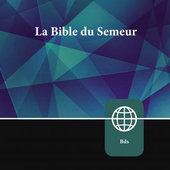 French Audio Bible - La Bible du Semeur: La Sainte Bible Version Semeur