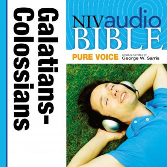 listen Pure Voice Audio Bible - New International Version, NIV (Narrated by George W. Sarris): (36) Galatians, Ephesians, Philippians, and Colossians By Zondervan Audiobooks audiobook Listen Pure Voice Audio Bible - New International Version, NIV (Narrated by George W. Sarris): (36) Galatians, Ephesians, Philippians, and Colossians By Zondervan Audiobook audiobook