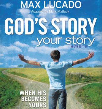 God's Story, Your Story: Youth Edition