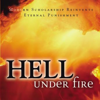 Download Hell Under Fire: Modern Scholarship Reinvents Eternal Punishment by Christopher W. Morgan, Robert A. Peterson