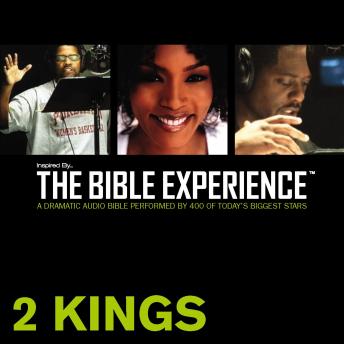 Inspired By … The Bible Experience Audio Bible - Today's New International Version, TNIV: (11) 2 Kings