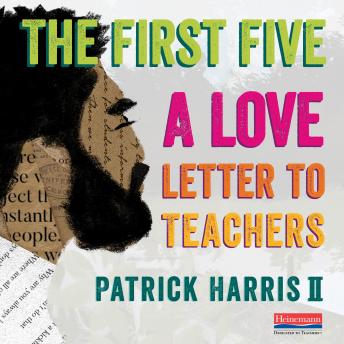 The First Five: A Love Letter to Teachers