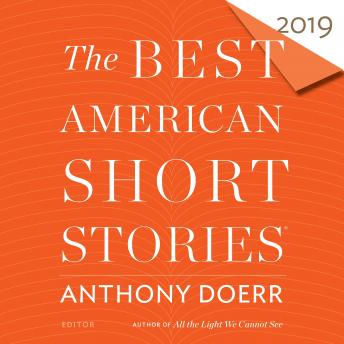 Best American Short Stories 2019, Audio book by Anthony Doerr, Heidi Pitlor