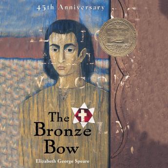 Get Best Audiobooks Religious and Inspirational The Bronze Bow by Elizabeth George Speare Audiobook Free Religious and Inspirational free audiobooks and podcast
