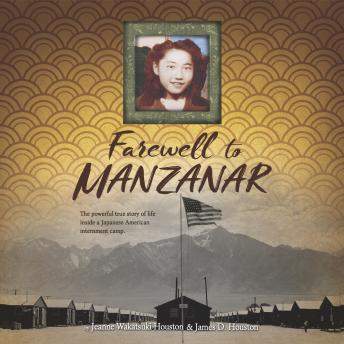 Download Farewell to Manzanar by Jeanne Wakatsuki Houston, James D. Houston