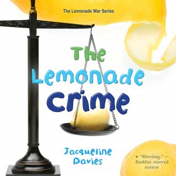 Listen The Lemonade Crime By Jacqueline Davies Audiobook audiobook
