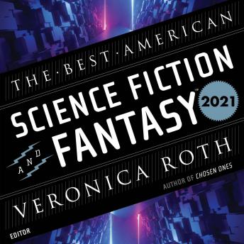 Best American Science Fiction and Fantasy 2021 sample.