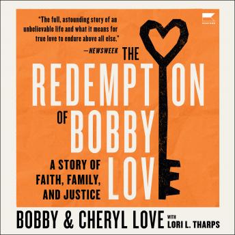 The Redemption of Bobby Love: A Story of Faith, Family, and Justice