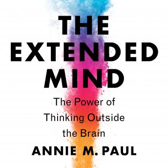 Extended Mind: The Power of Thinking Outside the Brain sample.