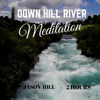 Down Hill Forest Stream mediatation