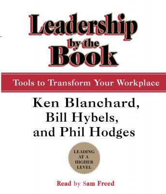 Leadership by the Book: Tools to Transform Your Workplace