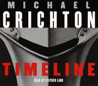 Timeline: A Novel, Audio book by Michael Crichton