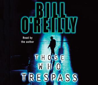 Those Who Trespass: A Novel of Television and Murder sample.