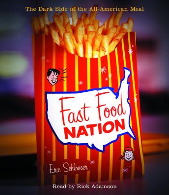 Download Fast Food Nation: The Dark Side of the All-American Meal by Eric Schlosser