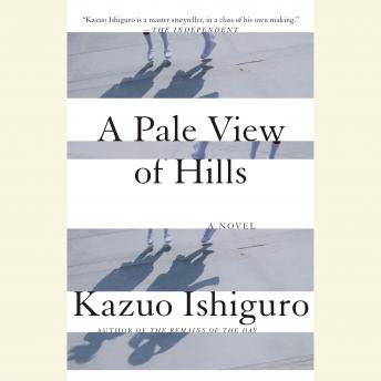 Pale View of Hills, Audio book by Kazuo Ishiguro