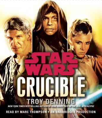 Download Best Audiobooks Science Fiction and Fantasy Crucible: Star Wars Legends by Troy Denning Free Audiobooks for Android Science Fiction and Fantasy free audiobooks and podcast