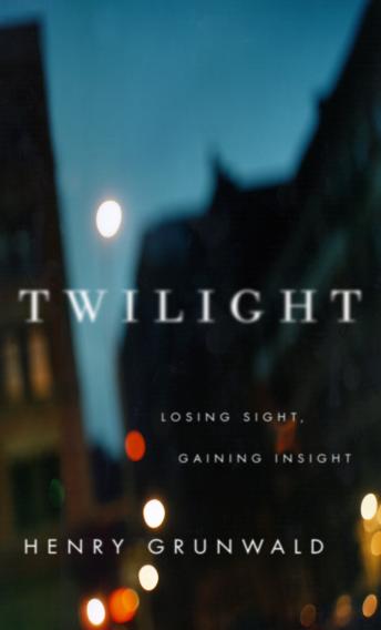 Twilight: Losing Sight, Gaining Insight