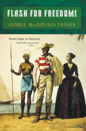 Flash for Freedom!, Audio book by George MacDonald Fraser