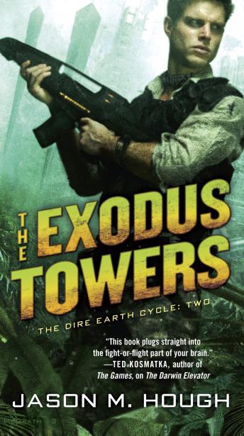 The Exodus Towers: The Dire Earth Cycle: Two
